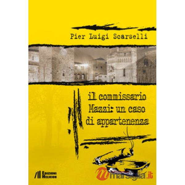 Commissario Mazzi: un caso di appartenenza (Il)