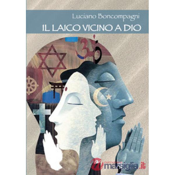 Laico vicino a Dio (Il)