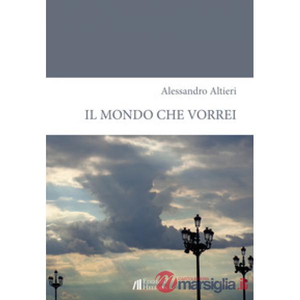 Mondo che vorrei (Il)
