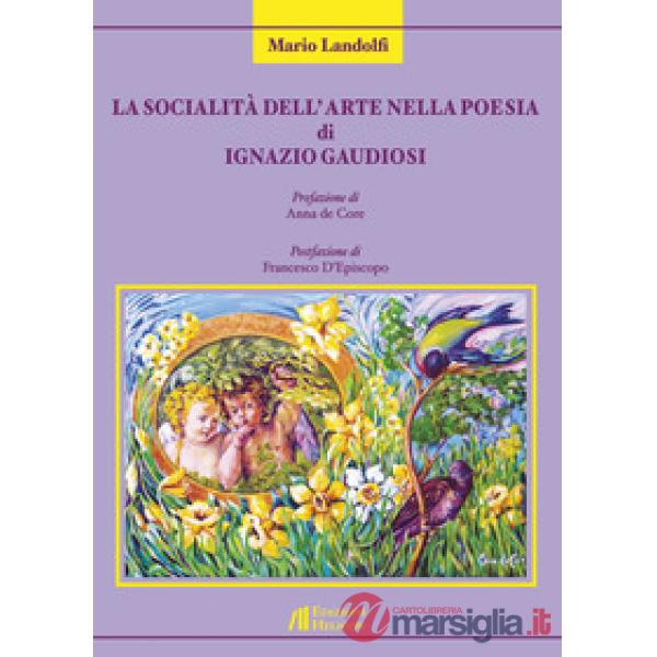 Socialità dell'arte nella poesia di Ignazio Gaudiosi (La)