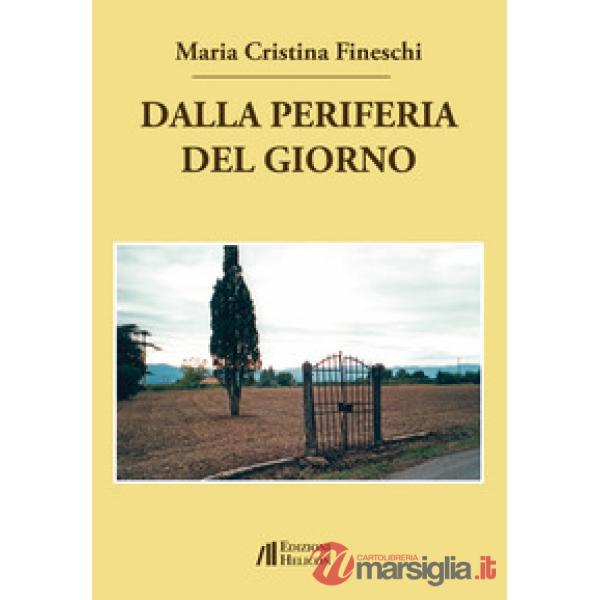 Dalla periferia del giorno