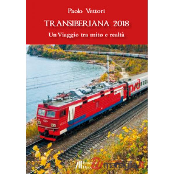 Transiberiana 2018. Un viaggio tra mito e realtà