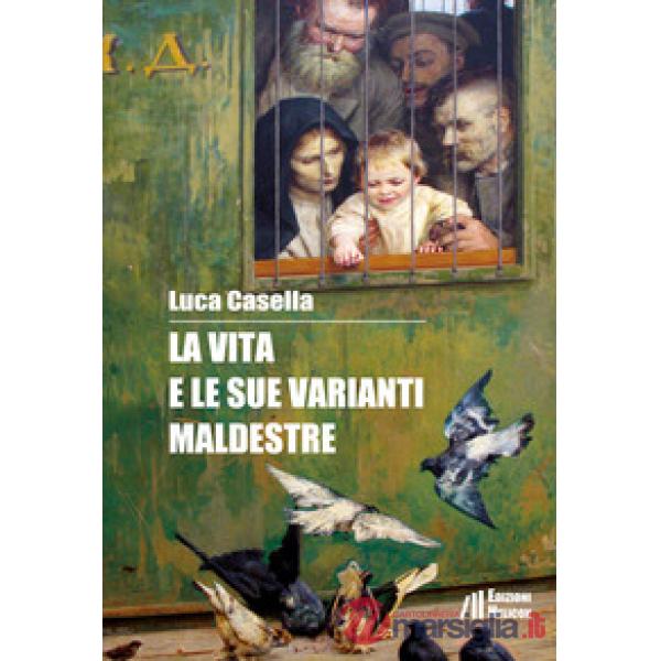 Vita e le sue varianti maldestre (La)
