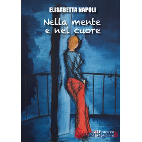 Nella mente e nel cuore
