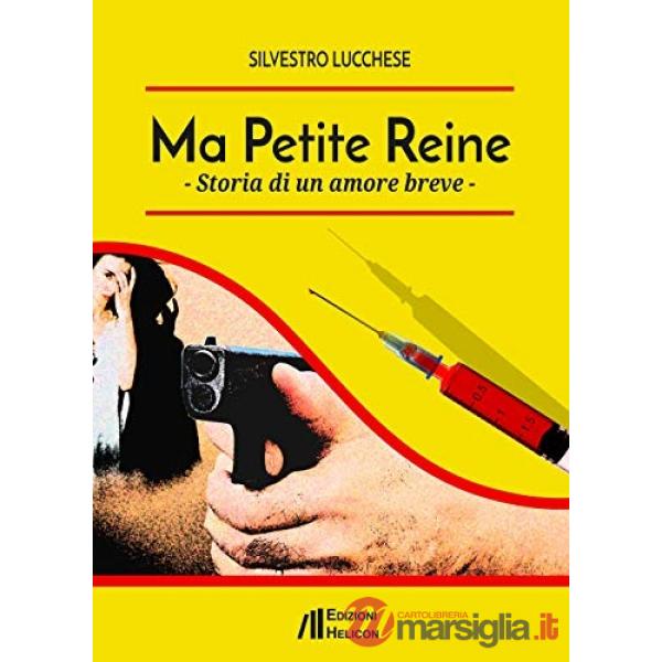 Ma Petite Reine. Storia di un amore breve
