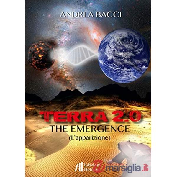 Terra 2.0. The emergence (L'apparizione)