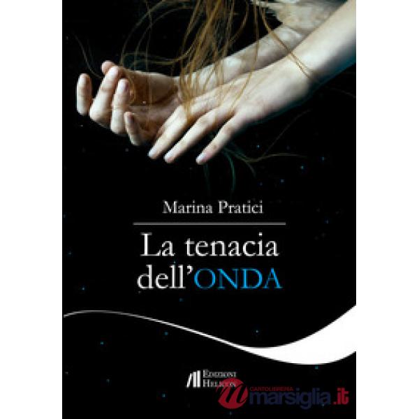 Tenacia dell'onda (La)