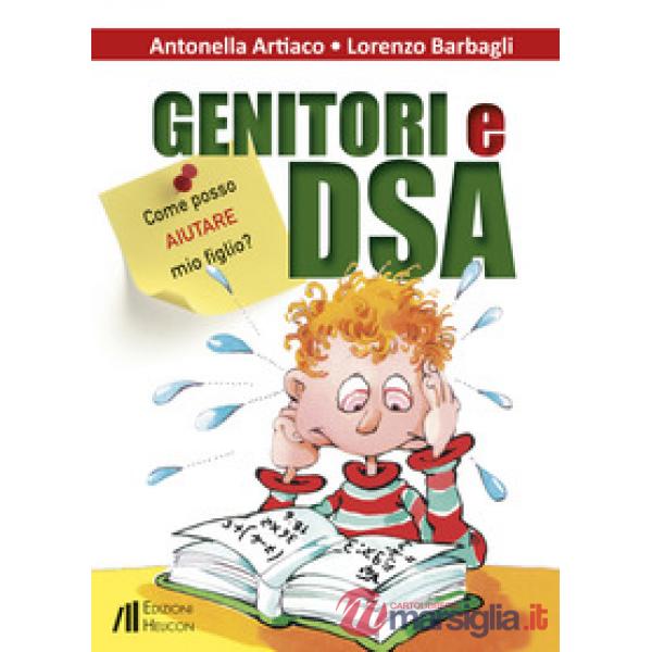 Genitori e DSA. Come posso aiutare mio figlio?