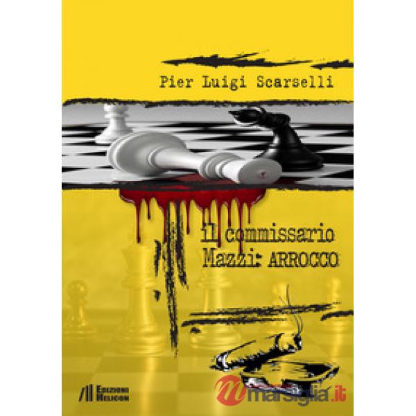 Commissario Mazzi: arrocco (Il)