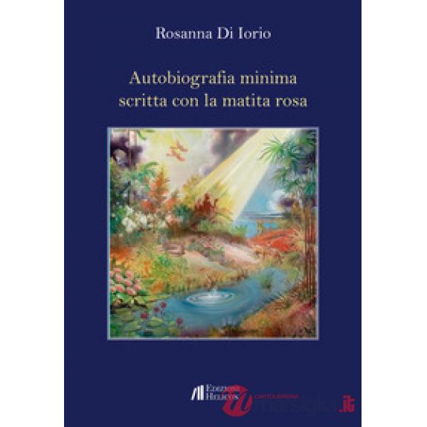 Autobiografia minima scritta con la matita rosa