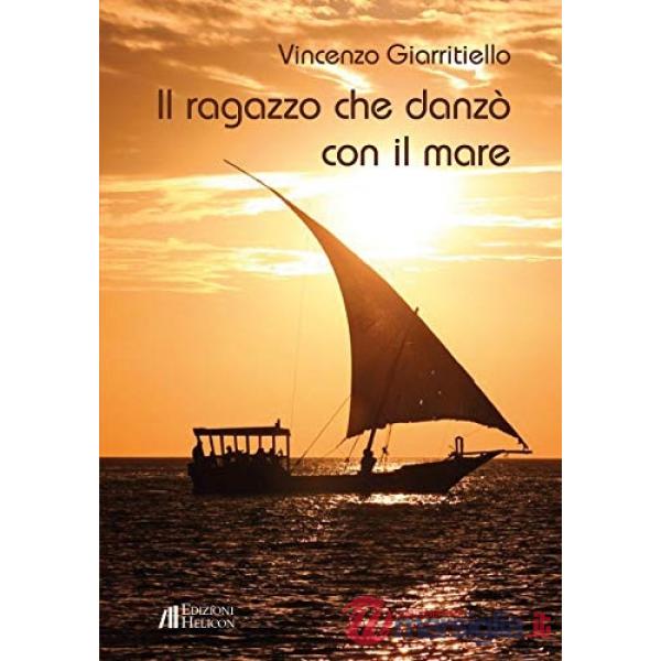 Ragazzo che danzò con il mare (Il)