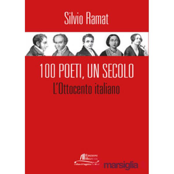 100 Poeti, un secolo. L'Ottocento italiano