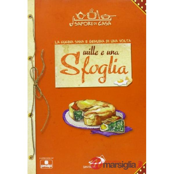 Mille e una sfoglia. Sapori di casa