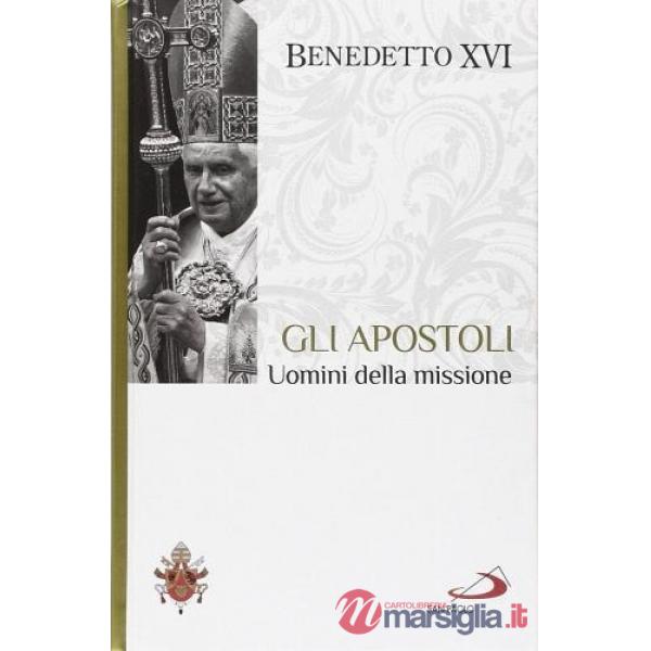 Apostoli. Uomini della passione. I fondamenti della fede (Gli). Vol. 5
