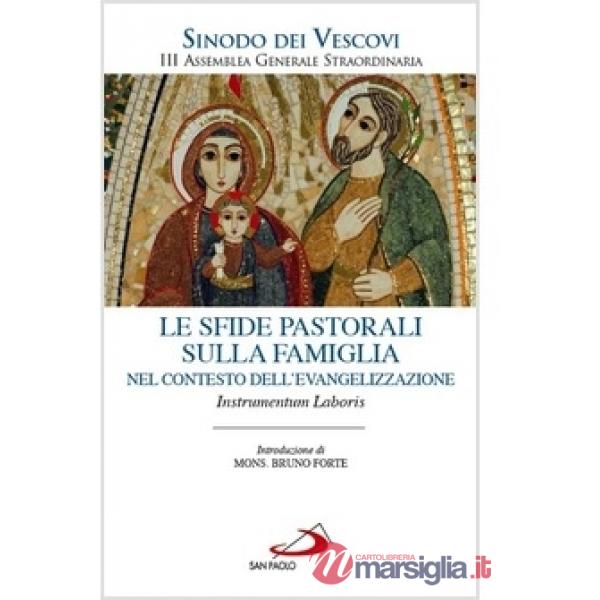 Sfide pastorali sulla famiglia nel contesto dell'evangelizzazione. Instrumentum 