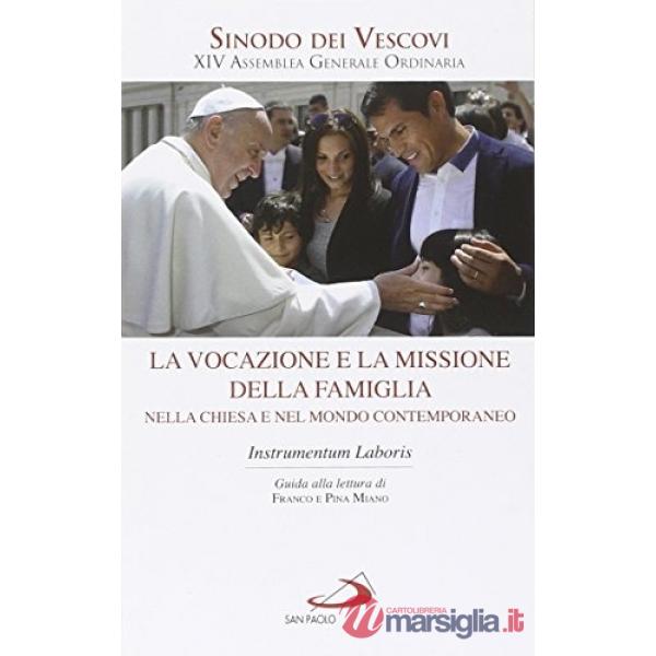 Instrumentum laboris. La vocazione e la missione della famiglia nella Chiesa e n