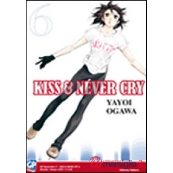 Kiss & never cry. Vol. 6