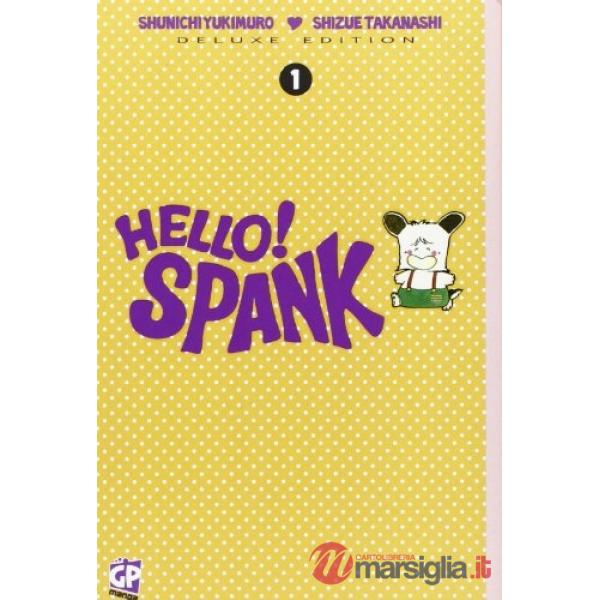 Hello! Spank deluxe. Vol. 1