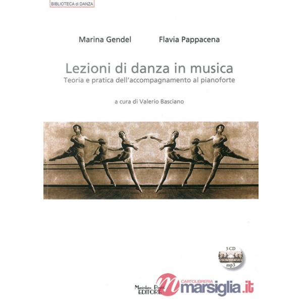 Lezioni di danza in musica. Teoria e pratica dell'accompagnamento al pianoforte. Con CD Audio