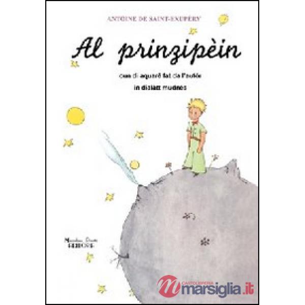 Prinzipèin. Cun di aquarê fat da l'autór. Testo modenese (Al)