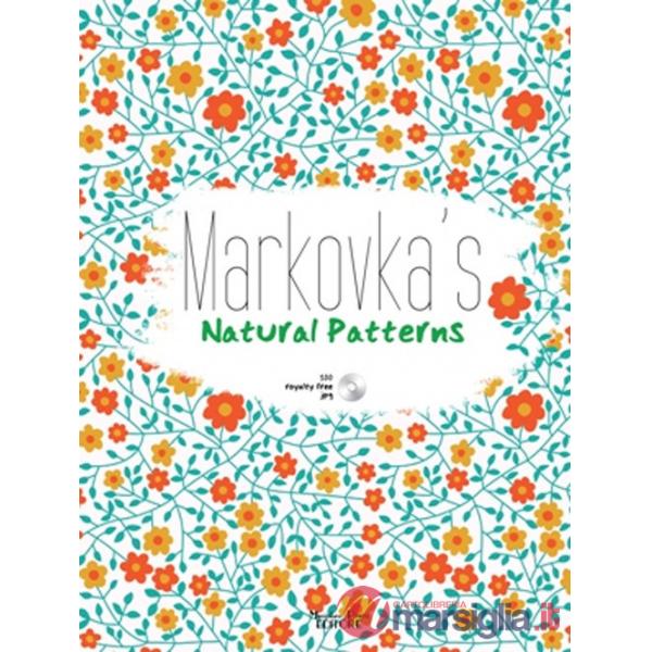 Markovka's natural patterns. Ediz. illustrata. Con CD-ROM