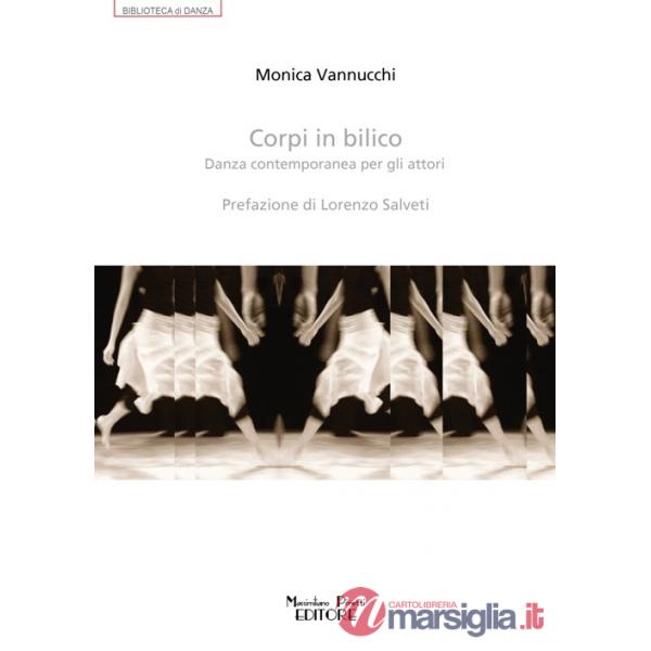Corpi in bilico. Danza contemporanea per gli attori