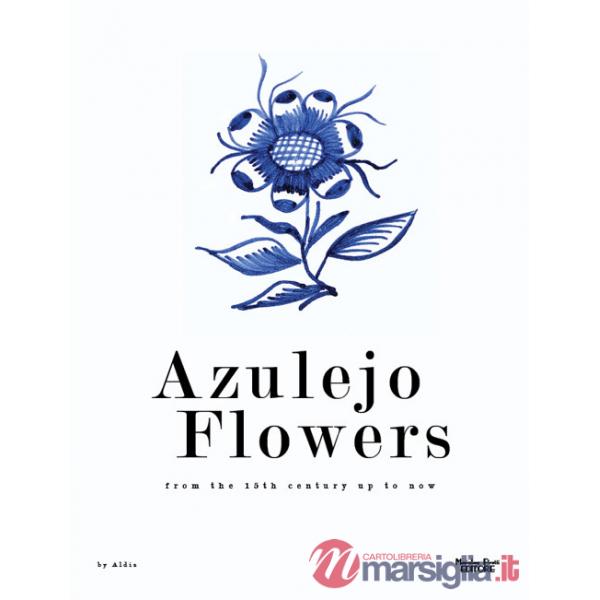 Azulejo flowers. From the 15th century up to now