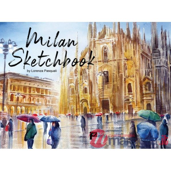 Milan sketchbook. Ediz. illustrata