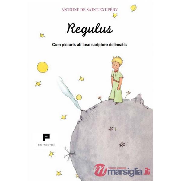 Regulus. Cum picturis ab ipso scriptore delineatis