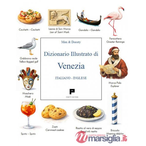 Dizionario illustrato di Venezia. Ediz. italiana e inglese
