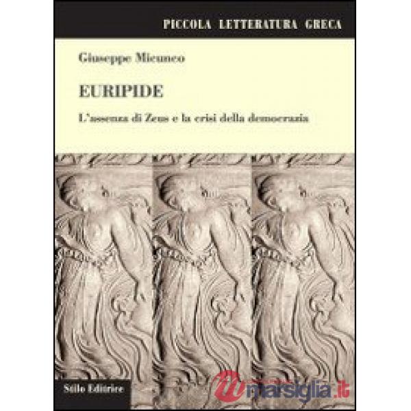 Euripide. L'assenza di Zeus e la crisi della democrazia
