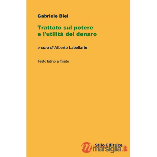 Trattato sul potere e l'utilità del denaro. Testo latino a fronte