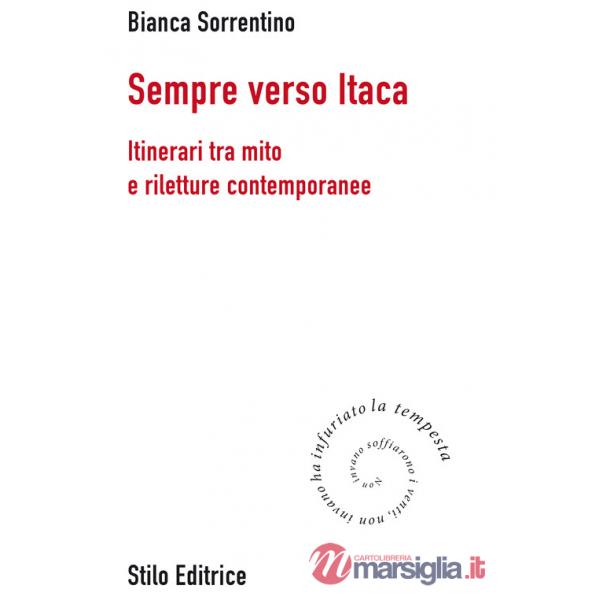Sempre verso Itaca. Itinerari tra mito e riletture contemporanee