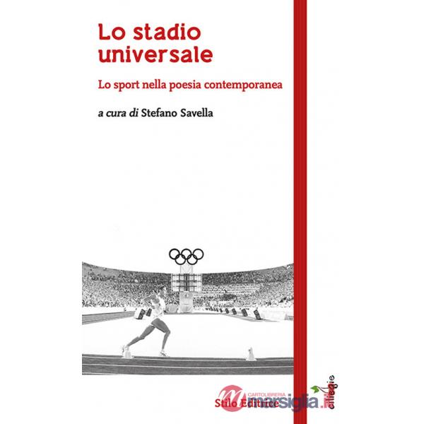 Stadio universale. Lo sport nella poesia contemporanea (Lo)