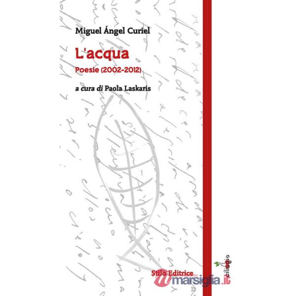 Acqua. Poesie (2002-2012). Ediz. multilingue (L')