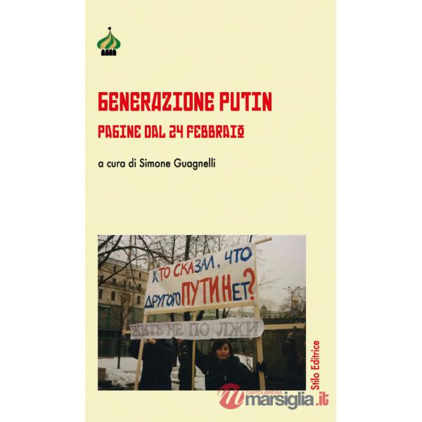 Generazione Putin. Pagine dal 24 febbraio