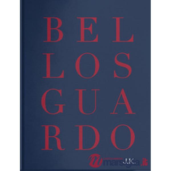 Bellosguardo J. K. Ediz. italiana e inglese