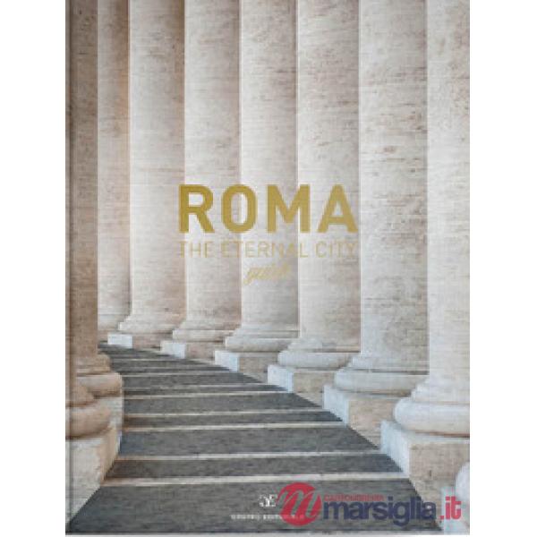 Roma the eternal city guide