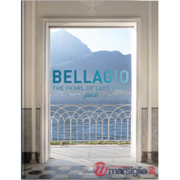 Bellagio the pearl of Lake Como guide