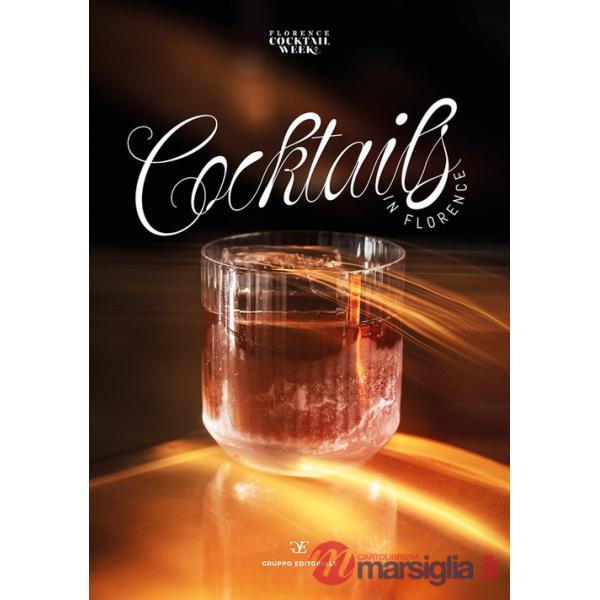 Cocktails in Florence. Ediz. italiana e inglese