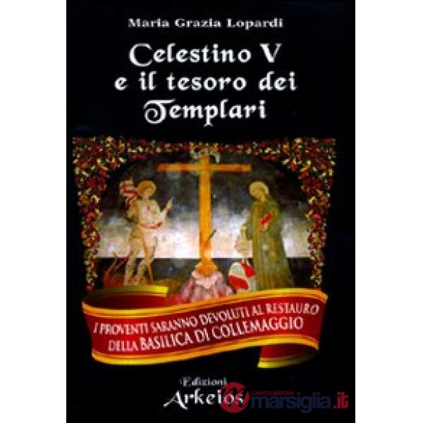 Celestino V e il tesoro dei Templari
