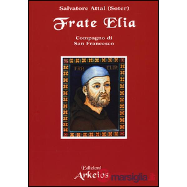 Frate Elia compagno di san Francesco