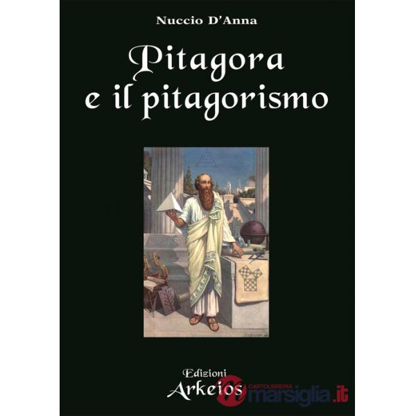 Pitagora e il pitagorismo. Fenomenologia dell'iniziazione religiosa