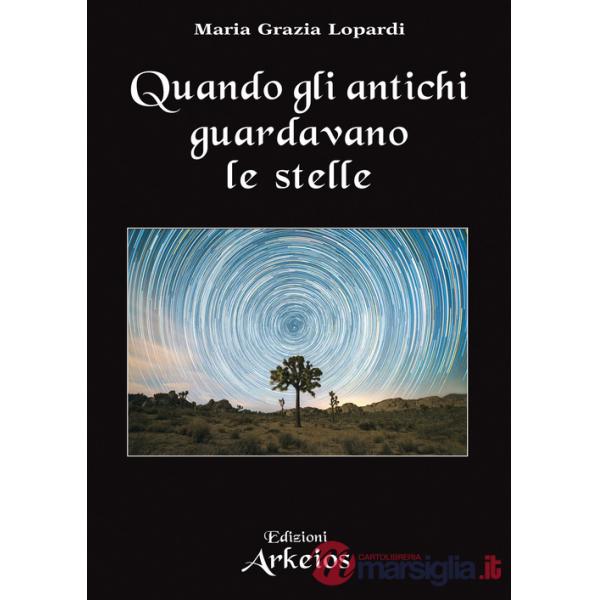 Quando gli antichi guardavano le stelle