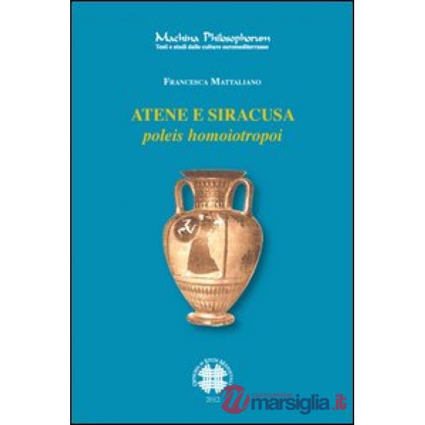 Atene e Siracusa. Poleis homoiotropoi