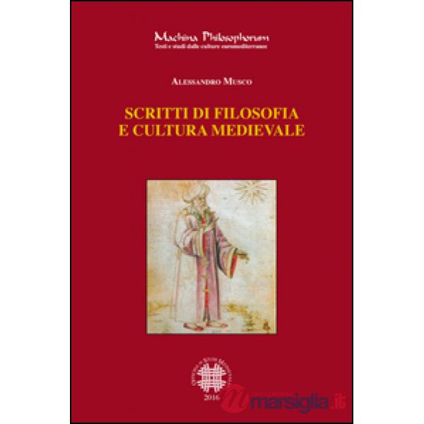 Scritti di filosofia e cultura medievale