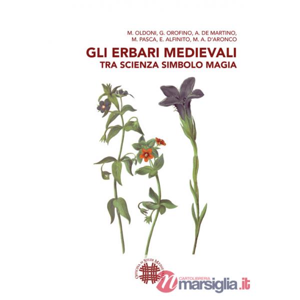 Erbari medievali tra scienza simbolo magia (Gli)