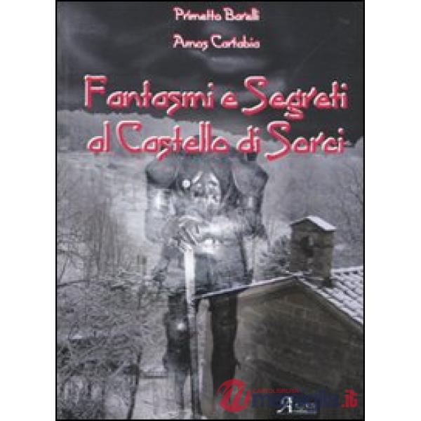 Fantasmi e segreti al castello di Sorci