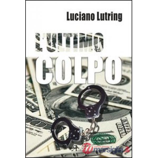 Ultimo colpo (L')