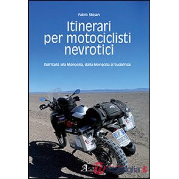 Itinerari per motociclisti nevrotici